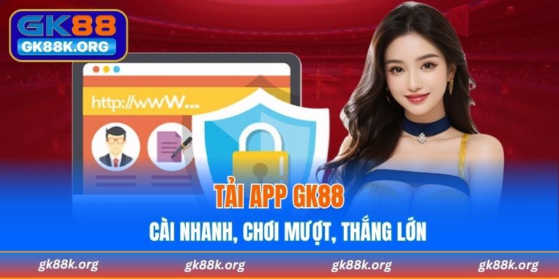 Tải app GK88