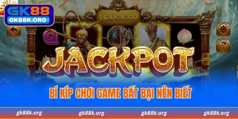 Bí kíp chơi game bất bại nên biết