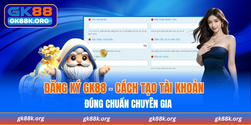 Đăng Ký GK88