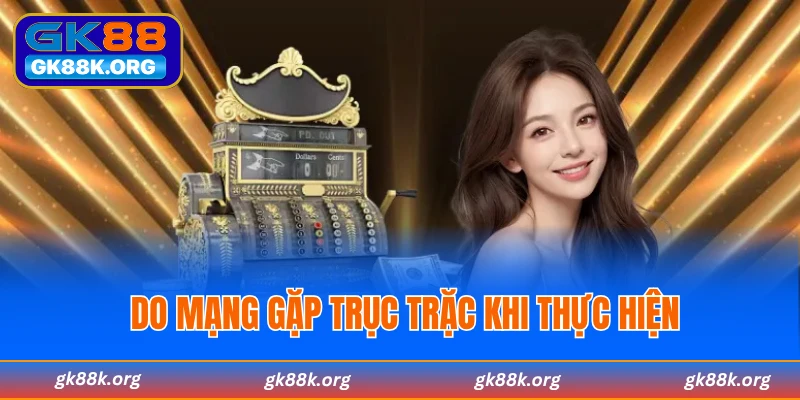 Do kết nối mạng ở thiết bị gặp sự cố đáng tiếc