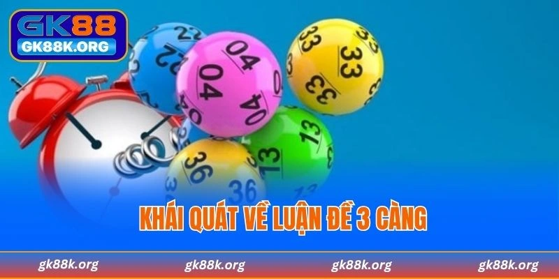 Khái quát về luận đề 3 càng