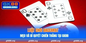 Luật Chơi Baccarat