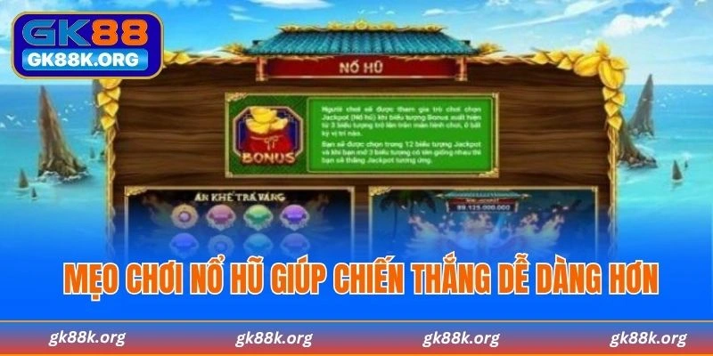 Mẹo chơi nổ hũ giúp chiến thắng dễ dàng hơn