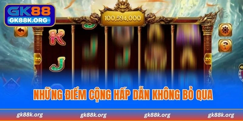 Những điểm cộng hấp dẫn không bỏ qua