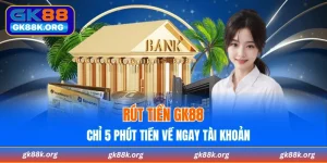 Rút Tiền GK88